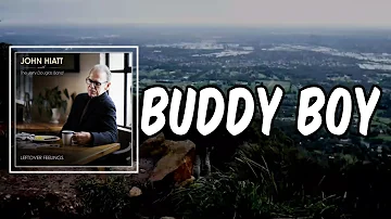 Lyric: Buddy Boy by John Hiatt