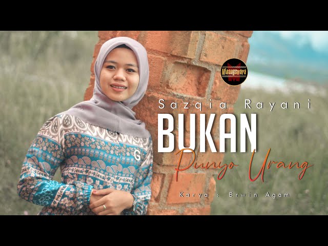 Sazqia Rayani - Bukan Punyo Urang (Official Music Video) class=