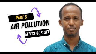 HOW AIR POLLUTION DANGER OUR LIFE