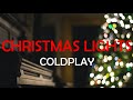 COLDPLAY CHRISTMAS LIGHTS LYRICS mp3