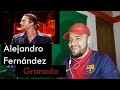 Escucho/Analizo a Alejandro Fernández - Granada | Reacción