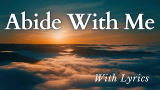 Abide With Me (Beautiful Hymn With Lyrics) - for Funerals, Prayer, and Trust in God's Protection