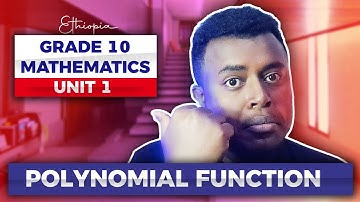 Ethiopian Grade 10 Math Unit 1 Part 1 | Introduction to Polynomial Functions | Dynamic Tutor