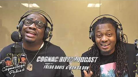 Cognac Boyz Podcast Starring Comedians Fredo Davis...