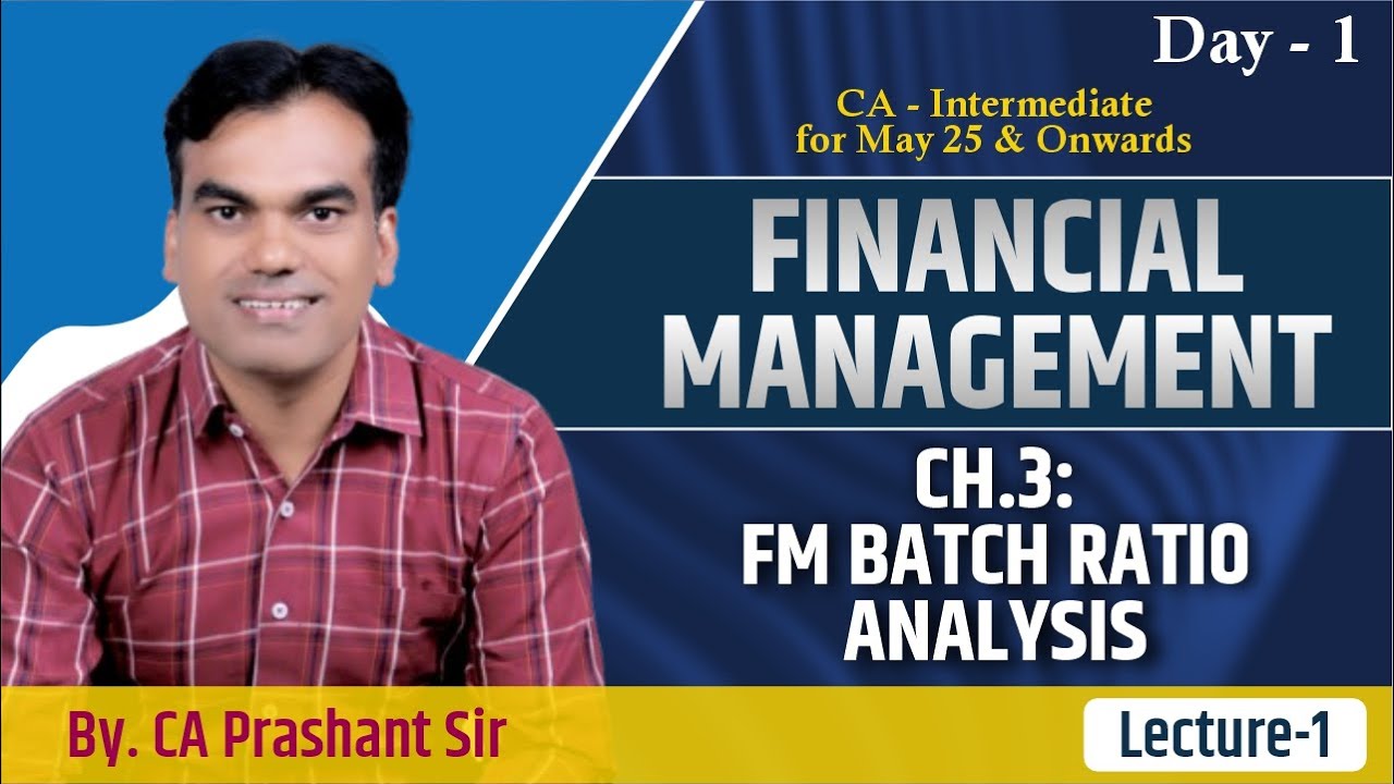 Day -1 Ratio Analysis Revision Lecture -1 CA Inter FM - YouTube