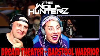 Dream Theater - Barstool Warrior (Live in London 2020) THE WOLF HUNTERZ Reactions