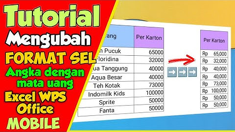 Tutorial - Mengubah format Sel angka dengan simbol mata uang | Excel WPS Office Mobile