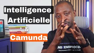 Camunda Et Ia Comment Intégrer Lia Dans Les Processus Métiers Avec Camunda?
