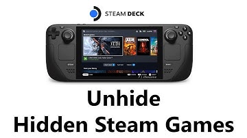 How To Unhide Hidden Games On Steam Deck