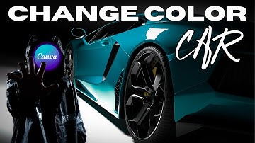 How To Change Car Color in 30 Seconds Using Canva | Choose Favourite Color For Your Car/Motorbike