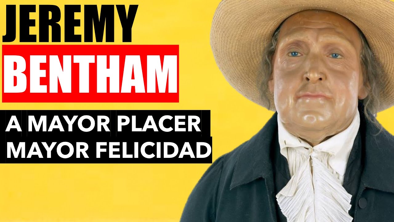 FILOSOFÍA - JEREMY BENTHAM - UTILITARISMO