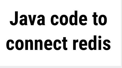 Java Redis Connection Demo: How to Connect and Interact with Redis Using Java Code