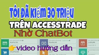 ChatBot - Cách Kiếm Tiền Dễ Nhất Trên Accesstrade