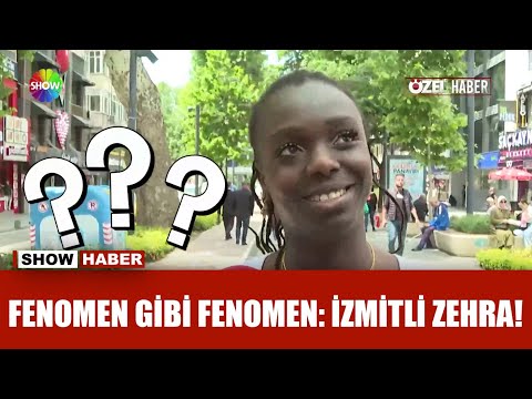 Ganalı Fenomen mi, İzmitli Zehra mı?