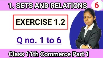 Exercise 1.2 class 11th commerce part 1 | sets and relation maharashtra board lecture 6
