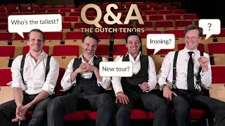 The Dutch Tenors: Answering Your Questions (Behind The Scenes)
