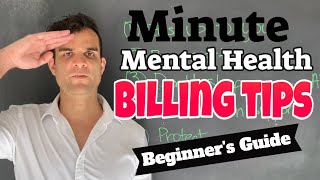 Billing for Mental Health Providers - Minute Mental Health Billing Tips, Beginner's Guide (Part 2)