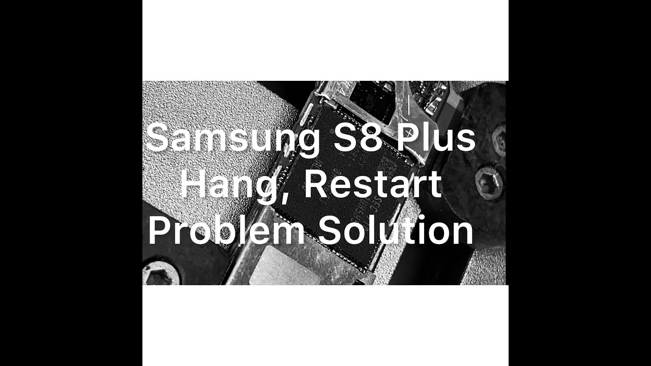 Samsung S8 Plus Restart Problem Solution YouTube