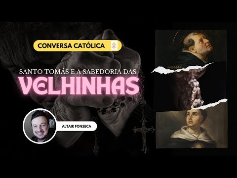 Santo Tomás e a sabedoria das velhinhas