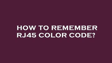 How to remember rj45 color code?