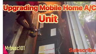 Upgrading Mobile home A/C Unit