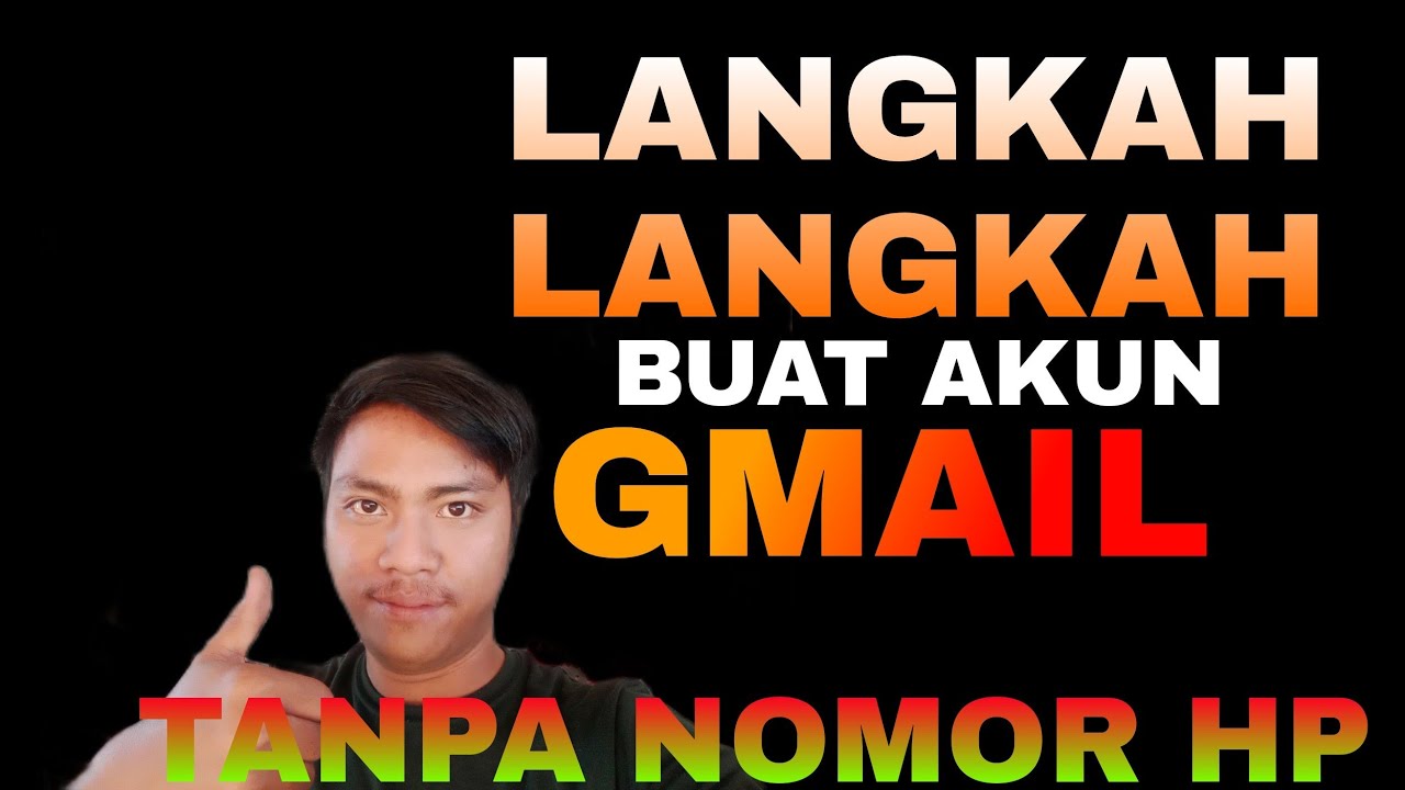 CARA BUAT AKUN GMAIL TANPA VERIFIKASI NOMOR HP BIKIN AKUN GMAIL BANYAK Cara buat akun gmail tanpa verifikasi nomor hp bikin akun gmail banyak