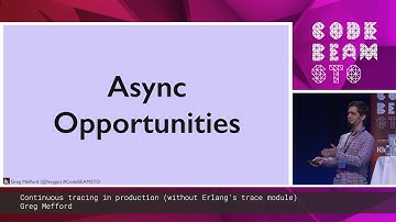 Greg Mefford - Continuous tracing in production (without Erlang