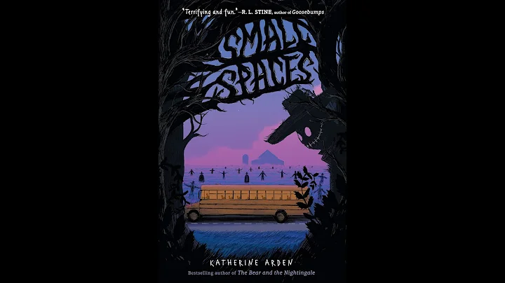 Small Spaces by Katherine Arden- Book Trailer