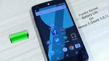 Nexus 5 Battery Life On Stock Android (5.0.1) - Franko Kernel