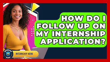 How Do I Follow Up on My Internship Application? | Internship Hero News