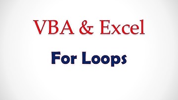 VBA & Excel Lesson 4: For Loops