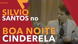 Boa Noite Cinderela Com Silvio Santos 1986