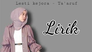 Ta'aruf - Lesti || Lirik