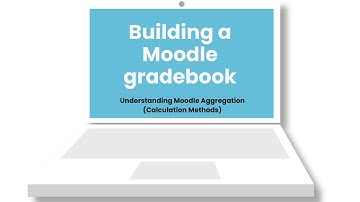 Understanding Moodle aggregation methods