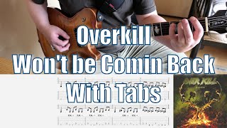 Overkill - Won&#39;t be Comin Back (Guitar Cover) w/Tabs