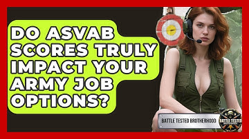 Do ASVAB Scores Truly Impact Your Army Job Options? - Battle Tested Brotherhood