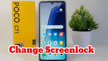 How To Change Screenlock on Poco C71
