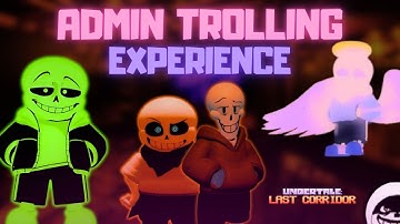 ADMIN CHARACTERS CHAOS - Undertale Last Corridor