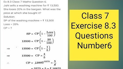 E.x 8.3 Question no 6 Class 7 ! class 7 Exercise 8.3 questions no 6! Comparing Quantities