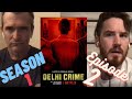 DELHI CRIME - SEASON 1 EPISODE 2 REACTION!!