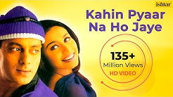 Kahin Pyaar Na Ho Jaye (HD) Full Video Song | Salman Khan, Rani Mukherjee | Alka Yagnik & Kumar Sanu  - Durasi: 5:06. 