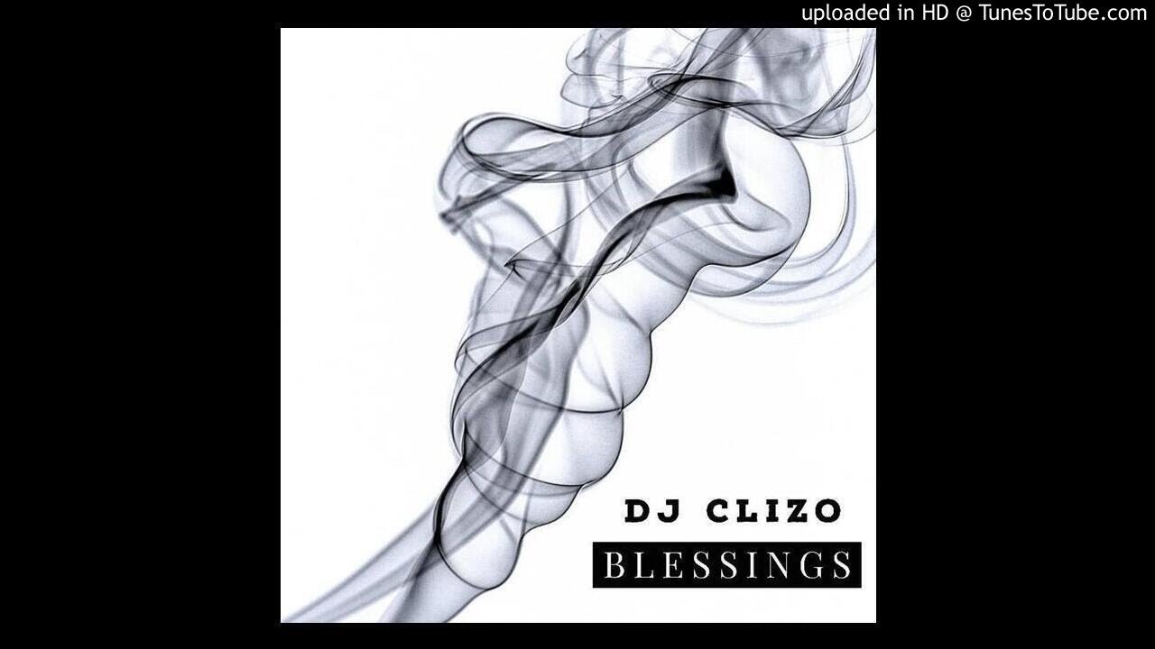 Dj Clizo - Blessings (Original mix)
