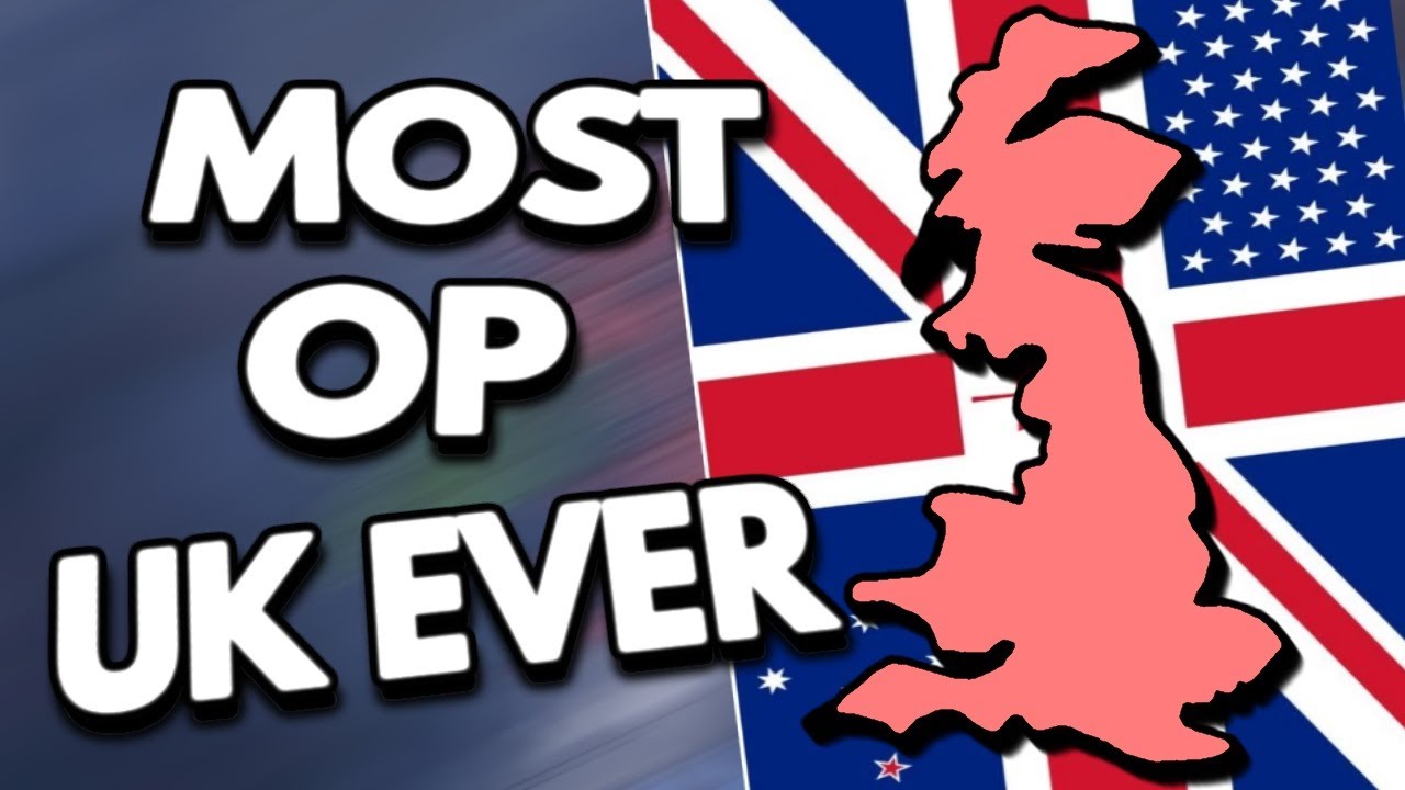 The Most Overpowered United Kingdom Possible - Hearts Of Iron 4