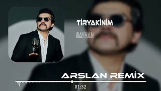 Bayhan - Tiryakinim ( Tayfur Arslan Remix ) | Son Bir İsteğim Senden Bir Daha Deneyelim. Resimi