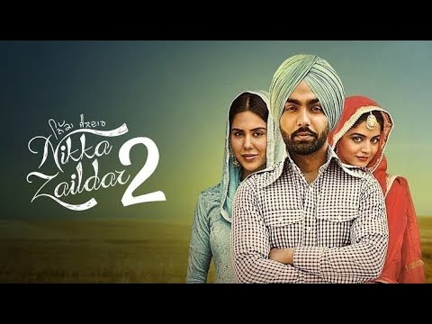 Nikka Zaildar 2 full Punjabi movie HD 720p