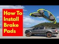 How to change brake pads on a Ford Ranger, Mazda BT 50, Ford Ranger Raptor, Everest DIY