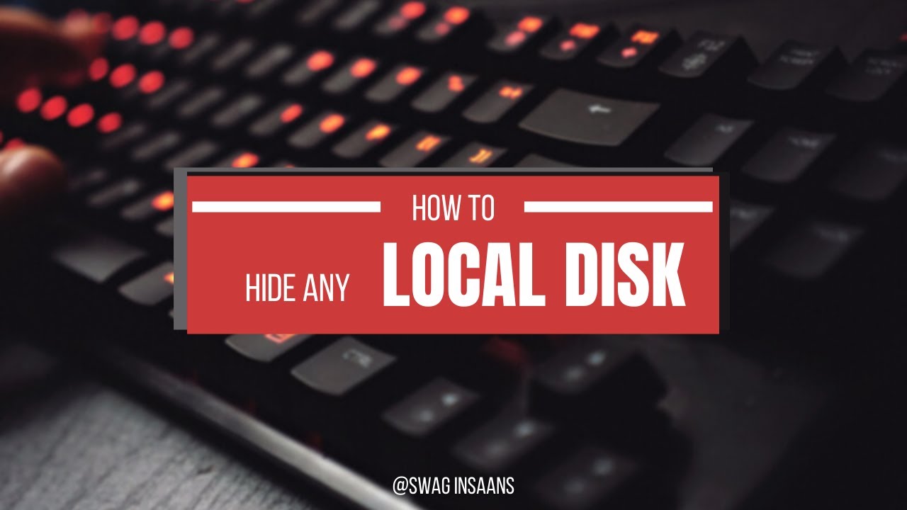 How To Hide Any Local Disk On Your Pc Now Make Your Private Files More Secure Youtube