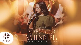 Esther Fiaux | Marcado na História [Clipe Oficial]