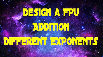 Design a Floating Point Adder Subtractor - Addition with Different Exponents Excel
