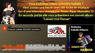 Vous souhaitez mieux connaître Isabelle Alors passez une heure avec elle  tout en musique.